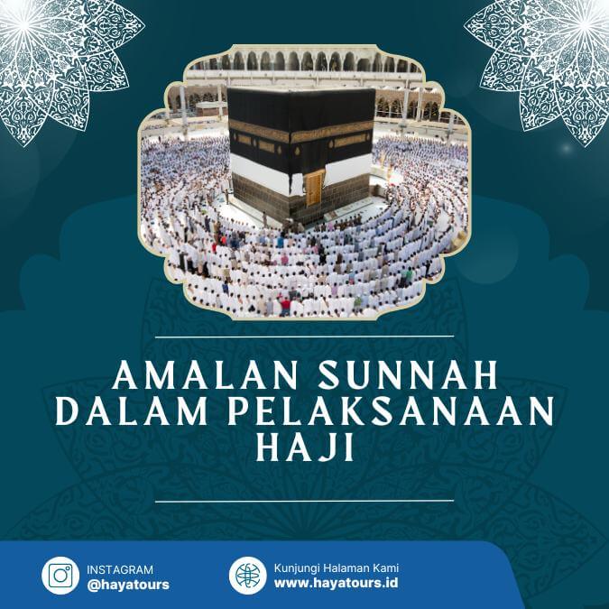 Amalan Sunnah dalam Pelaksanaan Haji